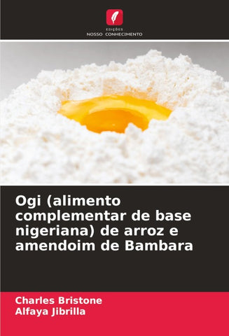 Ogi (alimento complementar de base nigeriana) de arroz e amendoim de Bambara