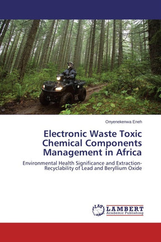 Electronic Waste Toxic Chemical Components Management in Africa