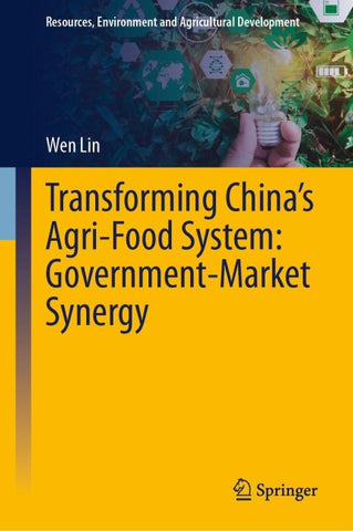 Transforming China’s Agri-Food System: Government-Market Synergy