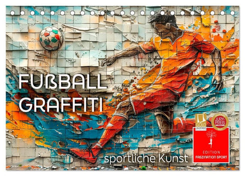 Fußball Graffiti - sportliche Kunst (Tischkalender 2027 DIN A5 quer), CALVENDO Monatskalender