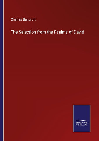 The Selection from the Psalms of David
