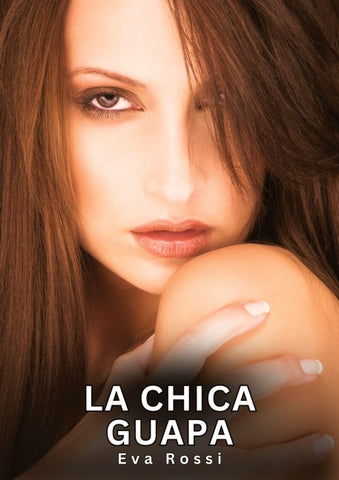 La chica guapa