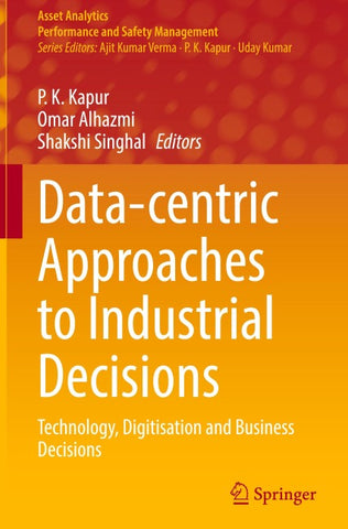 Data-centric Approaches to Industrial Decisions