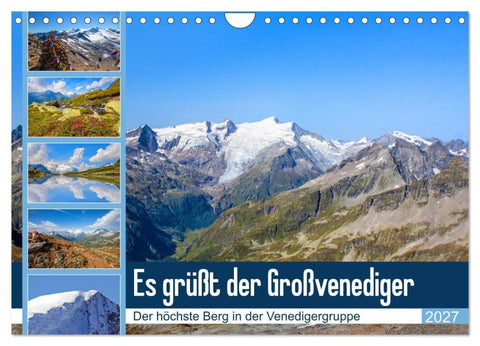 Es grüßt der Großvenediger (Wandkalender 2027 DIN A4 quer), CALVENDO Monatskalender