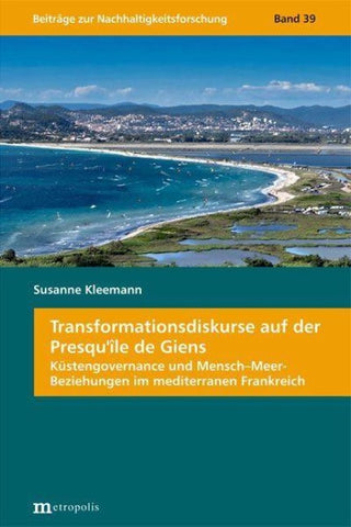 Transformationsdiskurse auf der Presqu’île de Giens