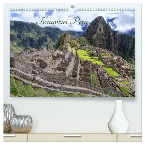 Traumziel Peru (hochwertiger Premium Wandkalender 2026 DIN A2 quer), Kunstdruck in Hochglanz