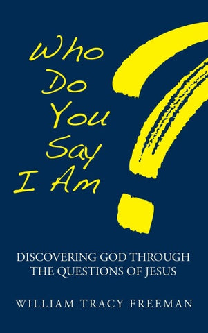 Who Do You Say I Am?