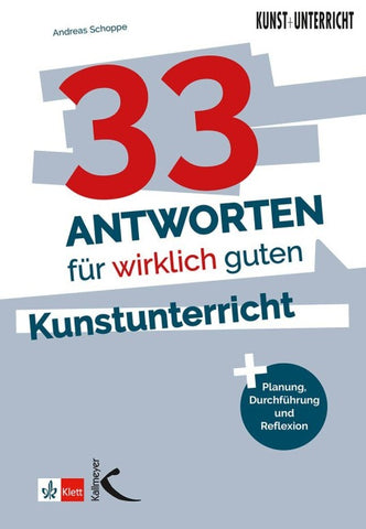 33 Antworten für wirklich guten Kunstunterricht