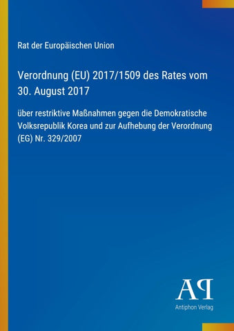 Verordnung (EU) 2017/1509 des Rates vom 30. August 2017
