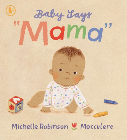 Baby Says "Mama"