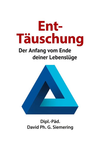 Ent-Täuschung