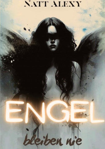 Engel bleiben nie