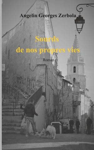 Sourds de nos propres vies