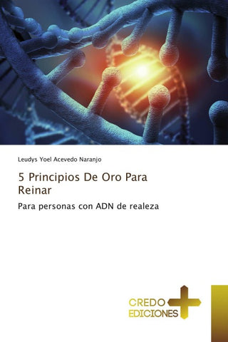 5 Principios De Oro Para Reinar