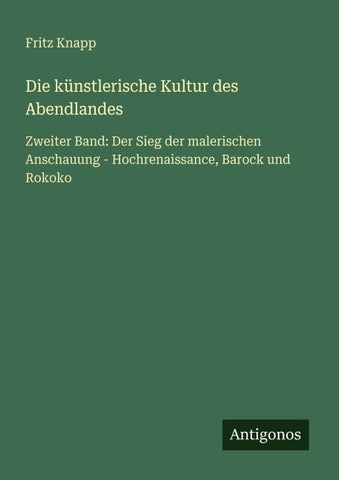 Die künstlerische Kultur des Abendlandes