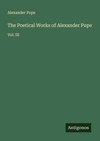 The Poetical Works of Alexander Pope