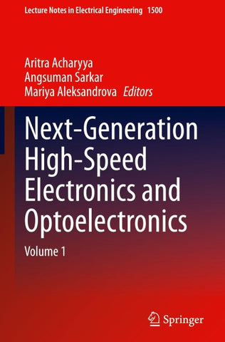 Next-Generation High-Speed Electronics and Optoelectronics