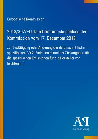 2013/807/EU: Durchführungsbeschluss der Kommission vom 17. Dezember 2013