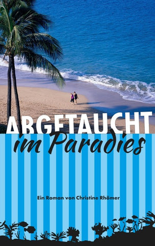 Abgetaucht im Paradies