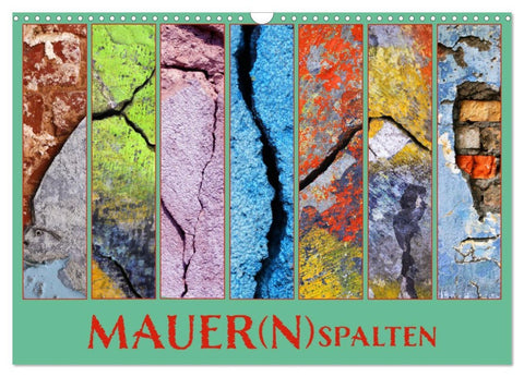 MAUER(N)spalten (Wandkalender 2026 DIN A3 quer), CALVENDO Monatskalender