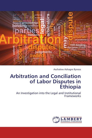 Arbitration and Conciliation of Labor Disputes in Ethiopia