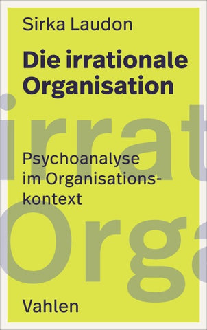 Die irrationale Organisation