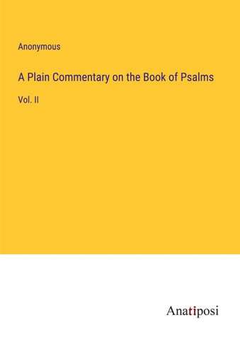 A Plain Commentary on the Book of Psalms