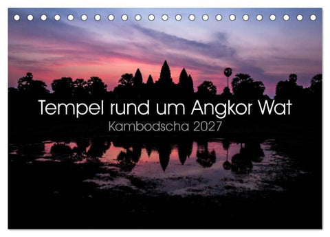 Tempel rund um Angkor Wat (Tischkalender 2027 DIN A5 quer), CALVENDO Monatskalender