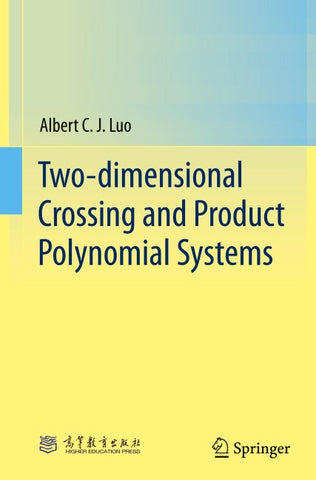 Two-dimensional Crossing and Product Polynomial Systems