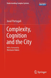 Complexity, Cognition and the City
