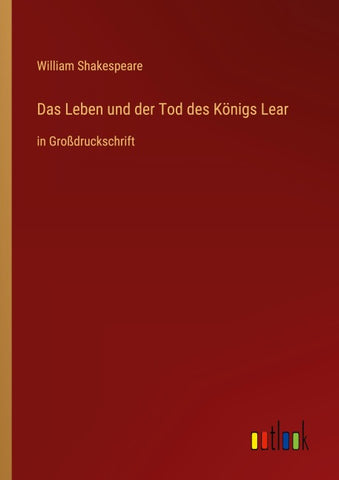 Das Leben und der Tod des Königs Lear