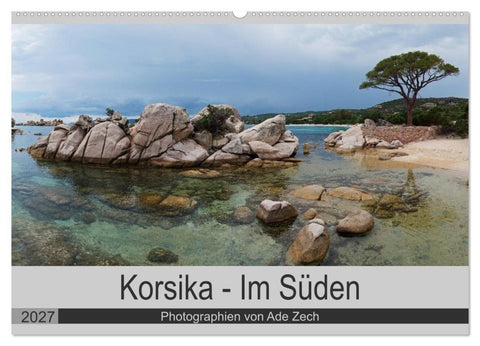 Korsika - Im Süden (Wandkalender 2027 DIN A2 quer), CALVENDO Monatskalender