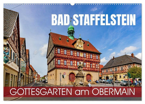 Bad Staffelstein - Gottesgarten am Obermain (Wandkalender 2027 DIN A2 quer), CALVENDO Monatskalender