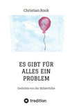 ES GIBT FÜR ALLES EIN PROBLEM