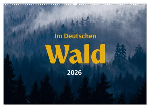 Im Deutschen Wald (Wandkalender 2027 DIN A2 quer), CALVENDO Monatskalender