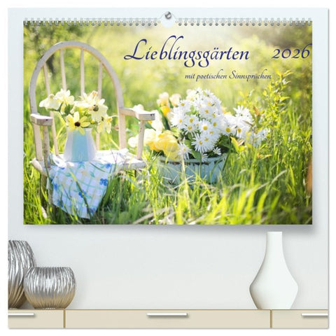 Lieblingsgärten mit poetischen Sinnsprüchen (hochwertiger Premium Wandkalender 2026 DIN A2 quer), Kunstdruck in Hochglanz