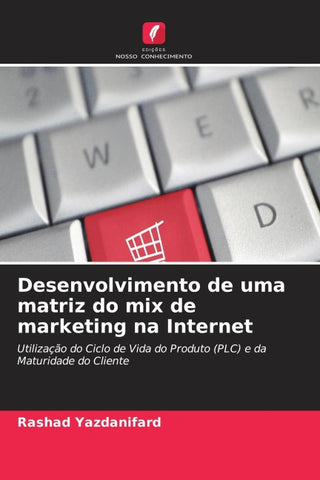 Desenvolvimento de uma matriz do mix de marketing na Internet