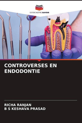 CONTROVERSES EN ENDODONTIE