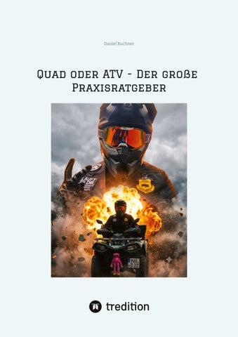 Quad oder ATV - Der große Praxisratgeber