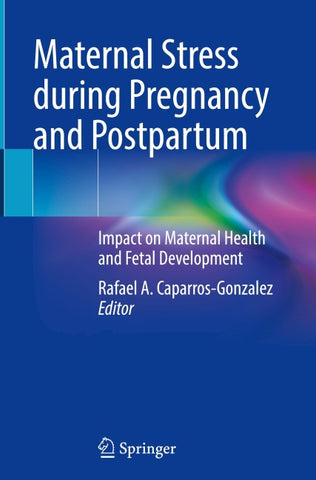 Maternal Stress during Pregnancy and Postpartum