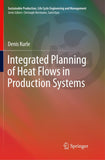 Integrated Planning of Heat Flows in Production Systems