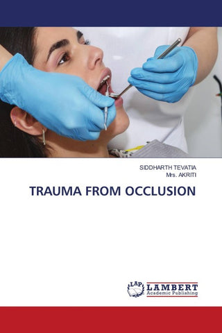TRAUMA FROM OCCLUSION
