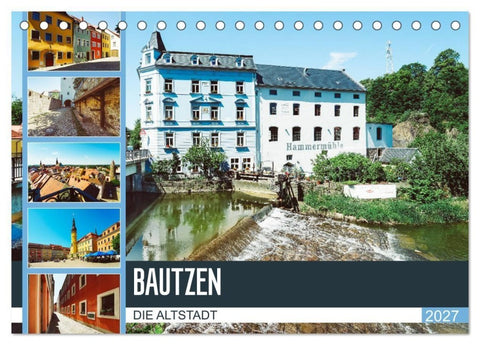 Bautzen Die Altstadt (Tischkalender 2027 DIN A5 quer), CALVENDO Monatskalender