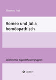 Romeo und Julia homöopathisch