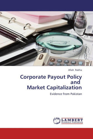 Corporate Payout Policy  and   Market Capitalization