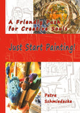 Just Start Painting!