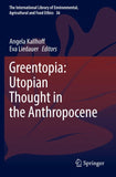 Greentopia: Utopian Thought in the Anthropocene