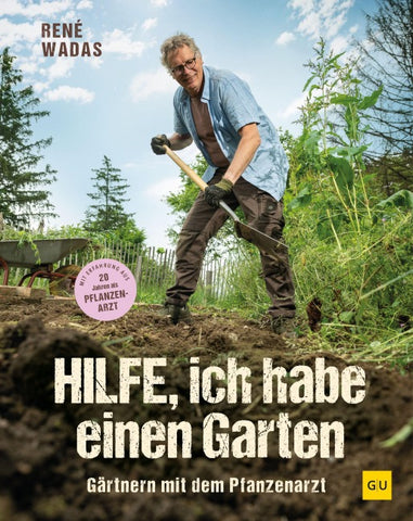 Hilfe, ich habe einen Garten