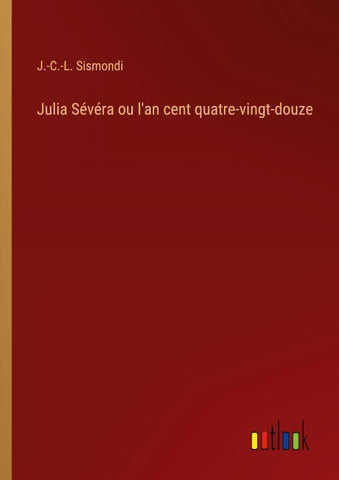 Julia Sévéra ou l'an cent quatre-vingt-douze