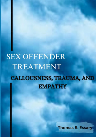Sex Offender Treatment, Callousness, Trauma, and Empathy